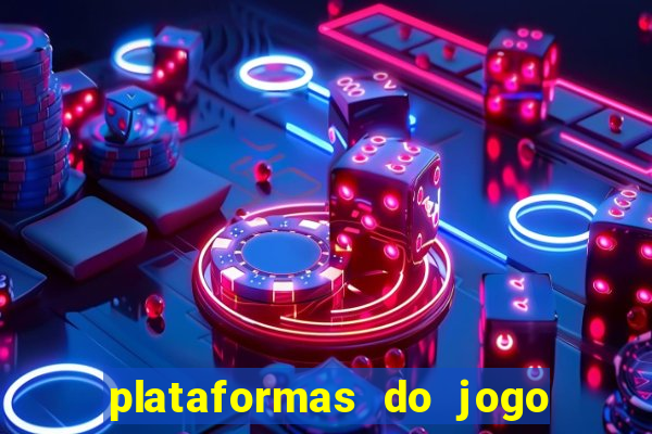 plataformas do jogo do tigre